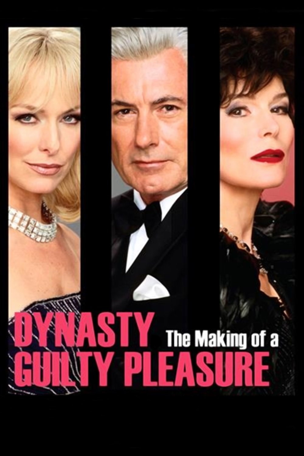 Постер Dynasty: The Making of a Guilty Pleasure